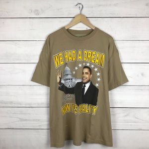 We Had a Dream Obama T-Shirt